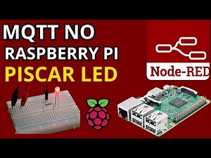 Como usar o protocolo MQTT No Node-RED com Raspberry passo a passo