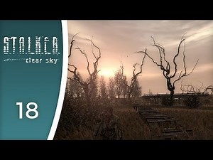 Dark Valley is such a peaceful place! - Let's Play STALKER: Clear Sky #18