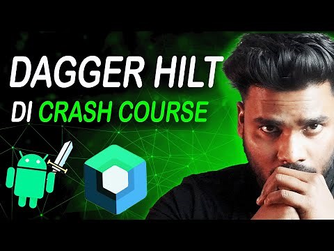 Dagger Hilt Crash Course 🚀: Master Dependency Injection in Android Like a Pro!