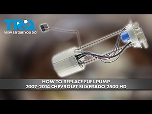 How to Replace Fuel Pump 2007-2014 Chevrolet Silverado 2500 HD