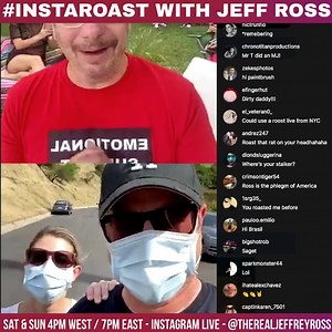 I'll roast you on Instagram Live, Sat & Sun 4pm West/ 7pm East! @therealjeffreyross | Jeff Ross