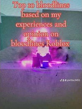 Ranking the top 10 best bloodlines in bloodlines Roblox based on my opinion and experiences.