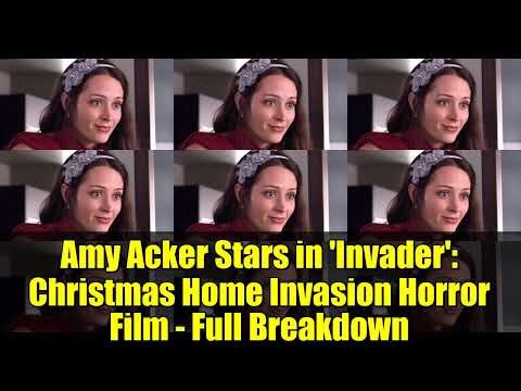 Amy Acker Stars in 'Invader': Christmas Home Invasion Horror Film - Full Breakdown