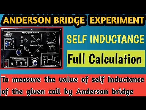 Anderson Bridge Experiment|Self Inductance|To measure the value of self Inductance of the given coil