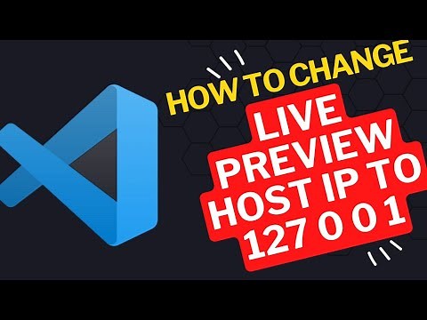 How to Change Live Preview Host IP to 127 0 0 1 VSCode Tutorial
