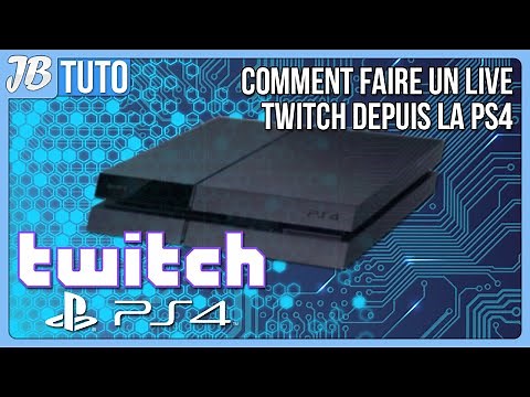 COMMENT FAIRE UN LIVE TWITCH DEPUIS LA PLAYSTATION 4 | Tuto