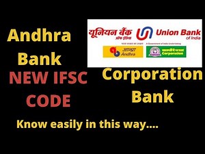 New IFSC Code || ANDHRA BANK || CORPORATION BANK || UNION BANK OF INDIA