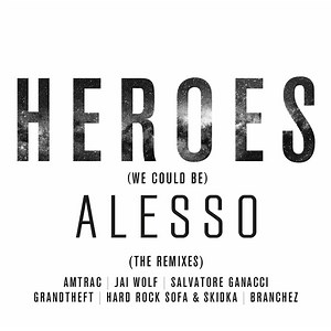 Alesso Featuring Tove Lo - Heroes (We Could Be) (The Remixes)