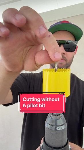 How to Cut with a Hole Saw Without a Pilot Bit