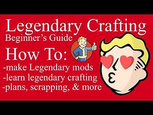 Legendary Crafting Fallout 76 Beginner's Guide walkthrough learn How To Make Legendary Mods FO76
