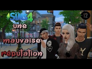 Sims 4 - [FILM] - Une mauvaise réputation