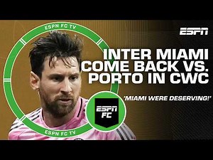 REACTION to Inter Miami's comeback vs. Porto in Club World Cup 🚨 + Where were the fans?! | ESPN FC