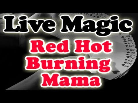 Red Hot Burning Mama routine delights a live magic audience