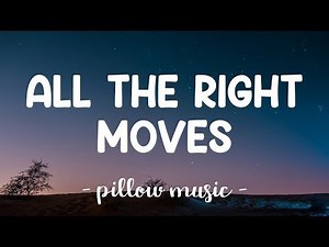 OneRepublic-All The Right Moves Lyrics