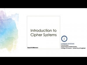Introduction to Cipher Systems | L#02