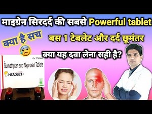 Migraine headache medicine | Sumatriptan and naproxen tablets | Headset tablets