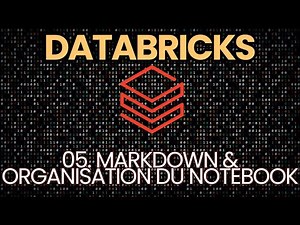 [Tuto Databricks] Markdown & organisation du notebook (ép.05)