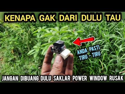 JANGAN BUANG DULU SAKLAR POWER WINDO RUSAK (inilah cara perbaikannya)