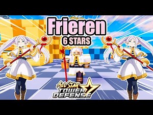 ✨ FRIEREN 6 STARS SHOWCASE ✨🌟ALL STAR TOWER DEFENSE 🌟#ROBLOX