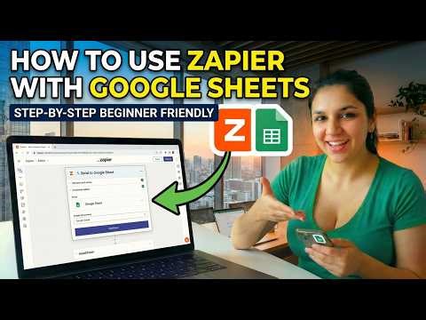 How to Use Zapier with Google Sheets Step by Step Beginner Friendly