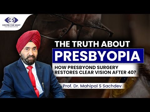 Laser Vision Correction After 40 | Press Beyond Technique | Dr. Mahipal S Sachdev | Centre For Sight
