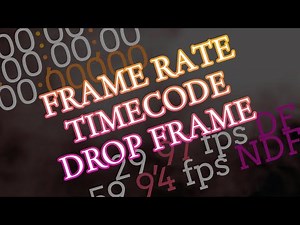 TIMECODE, FRAME RATE, SAMPLE RATE and DROP FRAME