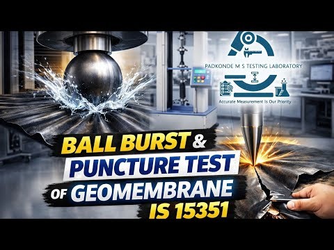 Bursting & Puncture Resistance Test of Geomembrane | IS 15351 Explained