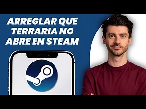 How to fix Terraria not opening on Steam (SOLUTION)