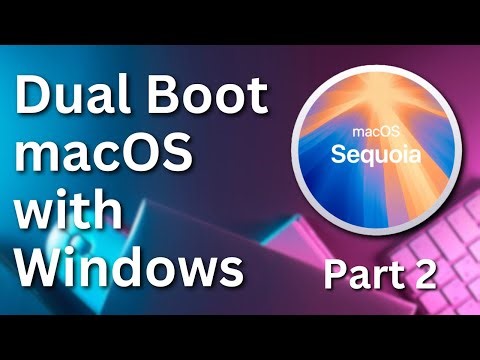Dual Boot macOS Sequoia and Windows 11