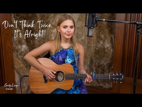 Don’t Think Twice, It’s All Right - Bob Dylan (Acoustic Cover by Emily Linge)