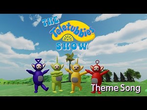 The Teletubbies Show | Theme Song
