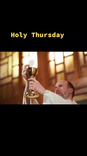 Holy Communion Ceremony: Significance of Holy Thursday