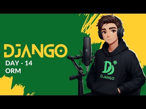 Django Day - 14 | Master Django ORM in Hindi | Querying, Filtering, Ordering, and Aggregating Data