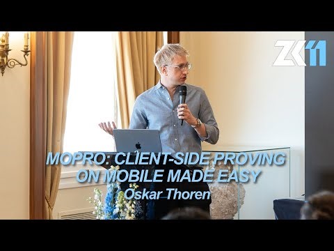 ZK11: Mopro: Client-Side Proving on Mobile Made Easy - Oskar Thoren