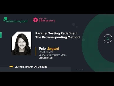 Parallel Testing Redefined: The Browserpooling Method - Puja Jagani