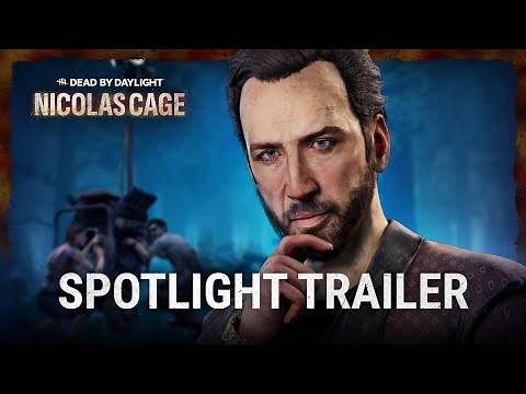 Dead by Daylight | Nicolas Cage | Spotlight Trailer
