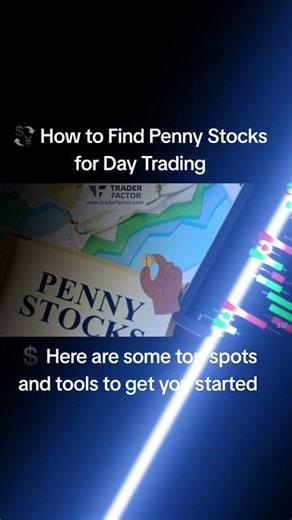 💱 How to Find Penny Stocks for Day Trading