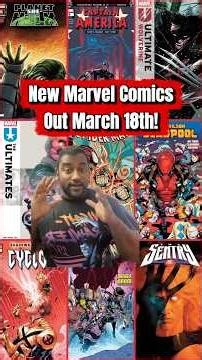 New Marvel Comics Out March 18th!