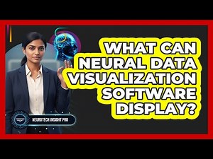 What can neural data visualization software display?