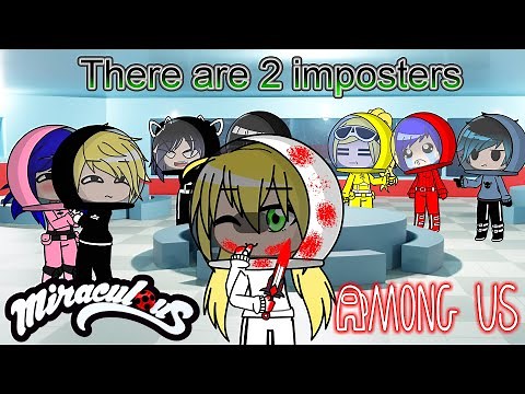 Miraculous Among Us |Gacha Club| By Miraculous Gatcha Studio