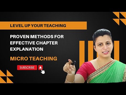 Level Up Your Teaching: Proven Methods for Effective Chapter Explanation in Micro Teaching