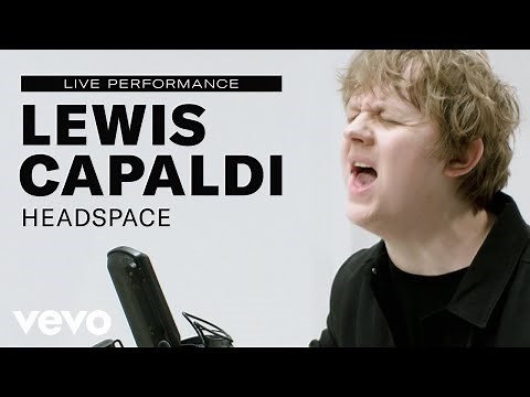 Lewis Capaldi - "Headspace" Live Performance | Vevo