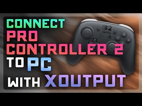 How to Connect Switch 2 Pro Controller 2 to PC 🎮 ProCon 2 Enabler + XOutput Setup (2025 Guide)