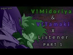 Villain Izuku Midoriya (Deku) & Tamaki Amajiki x listener ASMR p1 [My Hero Academia] Spicy Ver