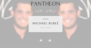 Michael Bublé Biography | Pantheon