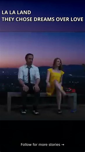 La La Land Explained: They Chose Dreams Over Love (2016) | Movie Recap