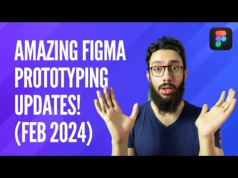 Amazing Figma prototyping updates! (Feb 2024)