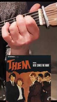 ‘Here Comes The Night’ Them - Guitar Chords (Standard - No Capo)