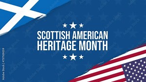 Scottish-American Heritage Month. 4k typography animation with national flags in brush strokes