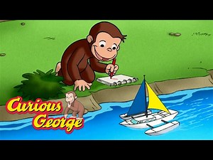 How Do Boats Float? 🐵 Curious George 🐵 Kids Cartoon 🐵 Kids Movies - Videos For Kids